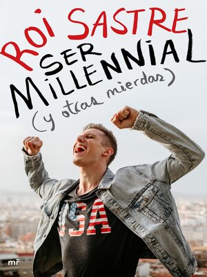 cover image of Ser millennial (y otras mierdas)